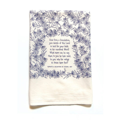 How Firm a Foundation Tea Towel