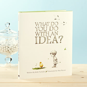 What Do You Do With an Idea?