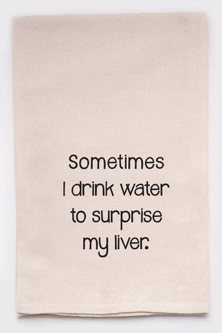 Surprise My Liver Tea Towel