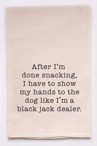 After I'm Done Snacking Tea Towel